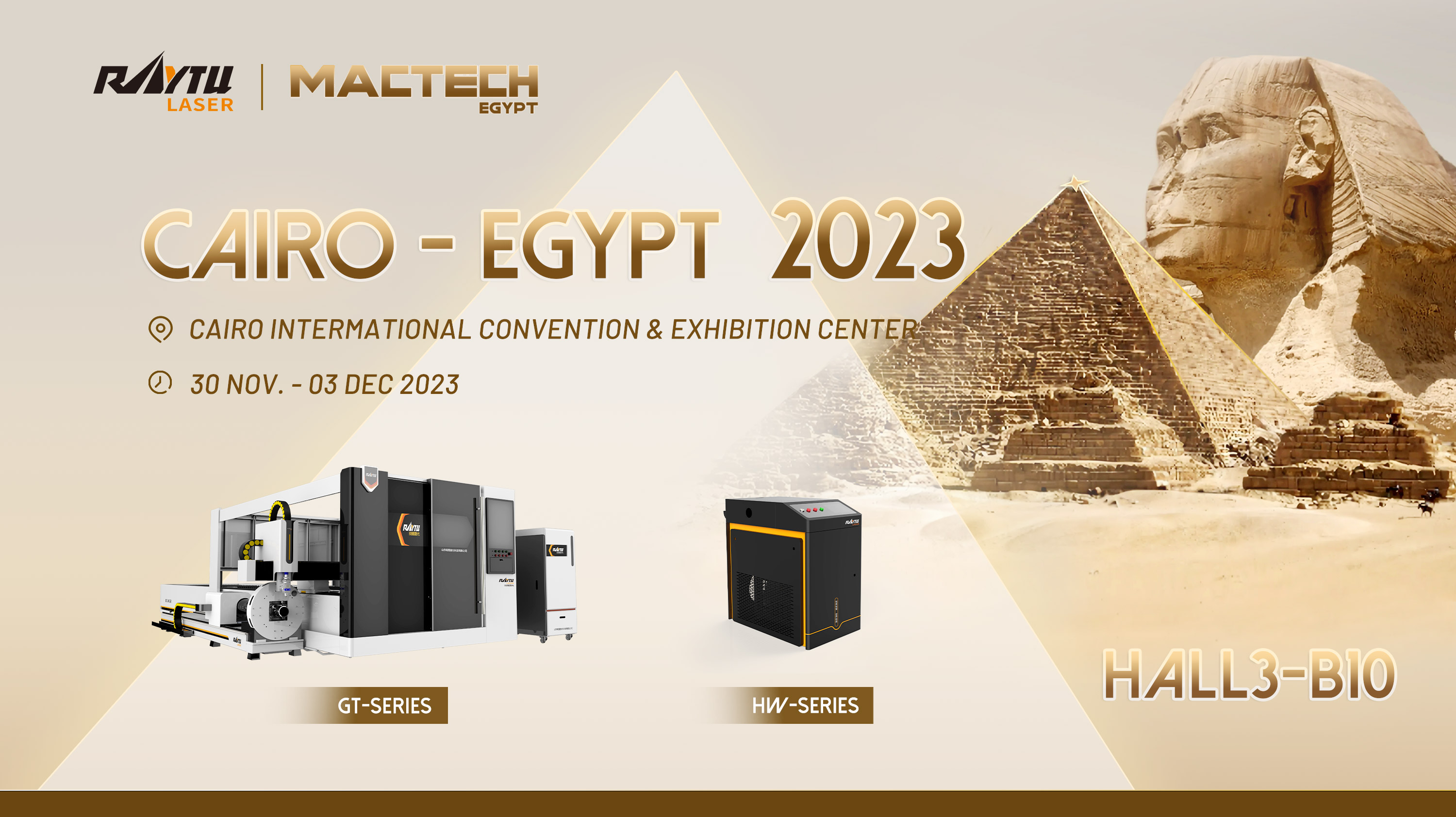 Компания Raytu laser приглашает Вас посетить выставку Mactech Cairo-Egypt 2023 с 30 ноября по 3 дека